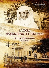 L'exil d'Abdelkrim El-Khattabi à La Réunion : 1926-1947