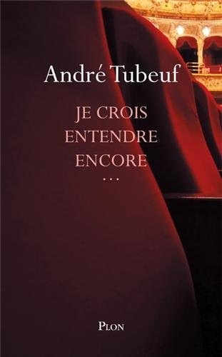 Je crois entendre encore...