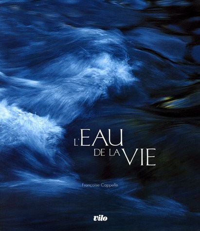 Eau de la Vie Relié (Ancien prix Editeur : 50 Euros)