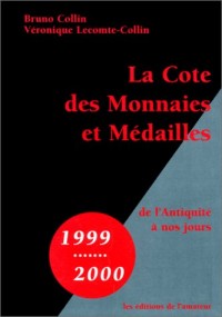 La Cote des monnaies et médailles de l'Antiquité à nos jours