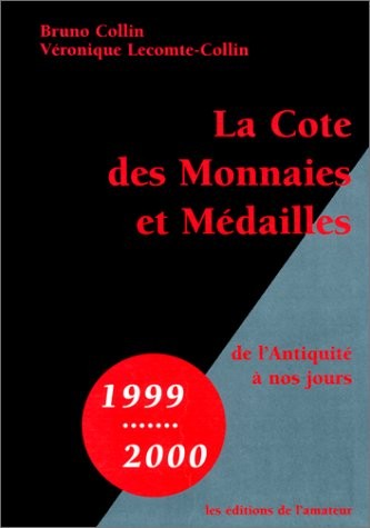 La Cote des monnaies et médailles de l'Antiquité à nos jours