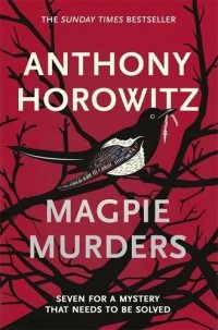 Magpie Murders: the Sunday Times bestseller crime thriller with a fiendish twist