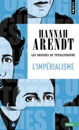 Les Origines du totalitarisme - Tome 2: L'Impérialisme [Poche]
