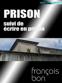 Prison: suivi de 