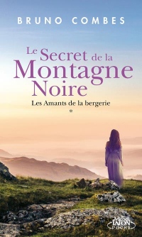 Le Secret de la Montagne Noire - tome 1 Les amants de la bergerie (1)