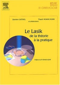 Le lasik : de la théorie à la pratique