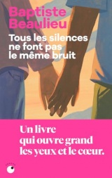 Tous les silences ne font pas le même bruit [Poche]