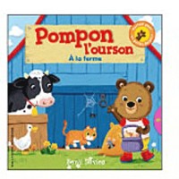 Pompon l'ourson : À la ferme