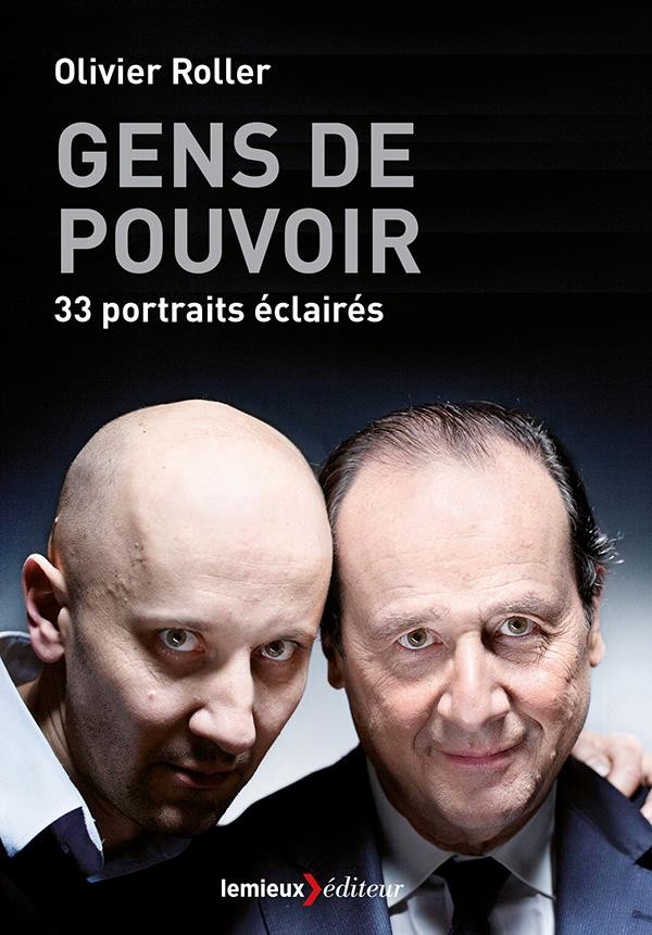 Gens de pouvoir : 33 portraits éclairés