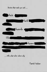 Stories that make you ask... Quis, Quid, Quando, Ubi, Quare ...Who, What, When, Where, Why