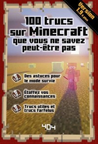 100 trucs sur Minecraft que vous ne savez peut être pas - Version 1.10