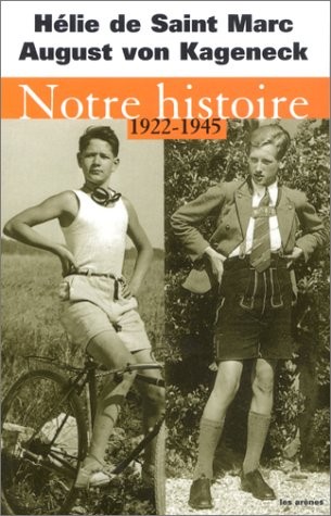 Notre histoire, 1922-1945