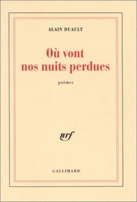 Où vont nos nuits perdues