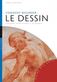 Comment regarder le dessin: Histoire, évolution et technique