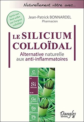 Le Silicium colloïdal - Alternative naturelle aux anti-inflammatoires