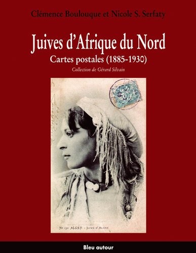 Juives d'Afrique du Nord : Cartes postales (1885-1930)