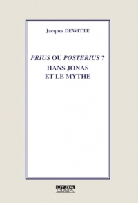 Prius ou posterius?: Hans Jonas et le mythe