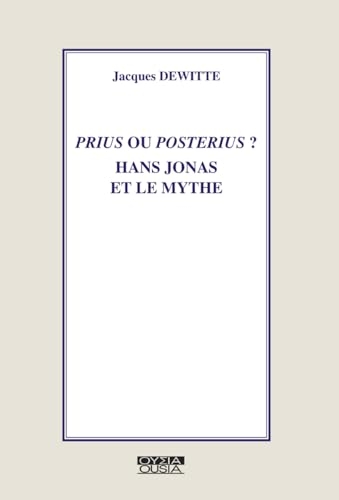 Prius ou posterius?: Hans Jonas et le mythe