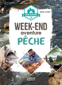 Micro-aventure : week-end aventure pêche