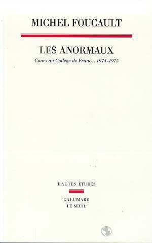 Les Anormaux. Cours au collège de France