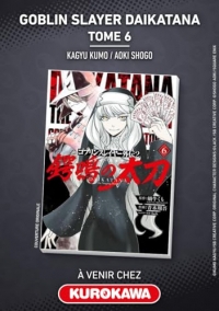 Goblin Slayer Daikatana - Tome 6