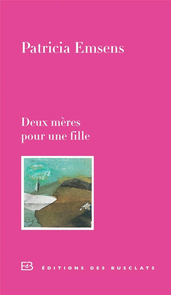 Deux mères pour une fille