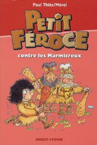 Petit Féroce contre les Marmicreux