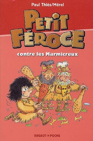 Petit Féroce contre les Marmicreux