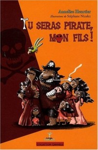 Tu Seras Pirate Mon Fils