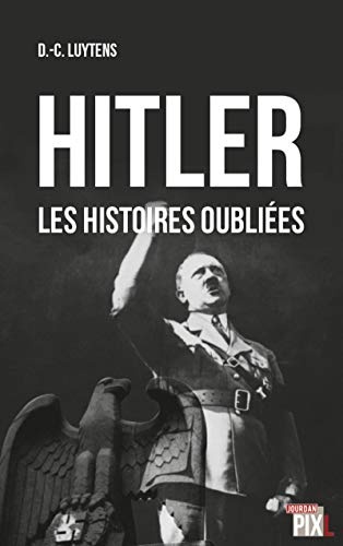 Hilter, Les histoires oubliées