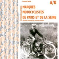 Dictionnaire illustré des 600 marques motocyclistes de Paris et de la Seine