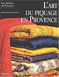 L'art du piquage en Provence