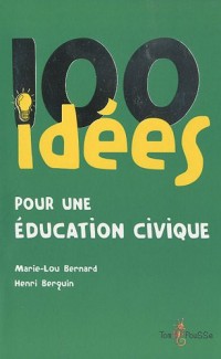 100 idées pour une éducation civique
