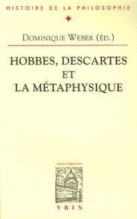 Hobbes, Descartes et la métaphysique