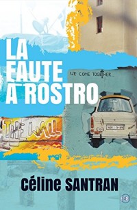 La faute à Rostro