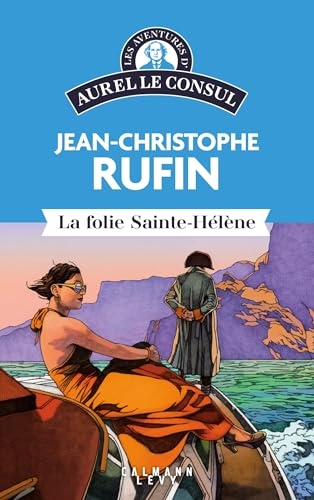 Les Enquêtes d'Aurel le consul - La Folie Sainte Hélène