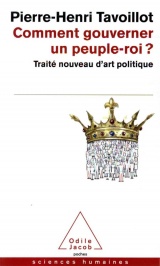 Comment gouverner un peuple-roi ?: Traité nouveau d'art politique [Poche]