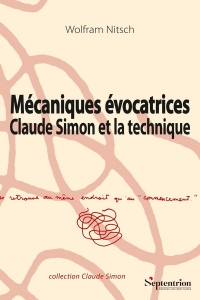 Mécaniques évocatrices: Claude Simon et la technique