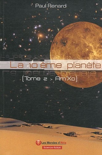 La 10ème planète, Tome 2 : Am'Xo