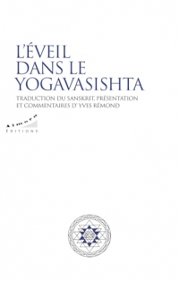 L'éveil dans le Yogavasishta