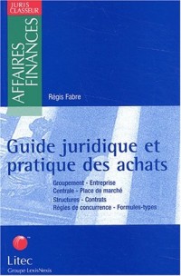 Guide juridique et pratique des achats (ancienne édition)