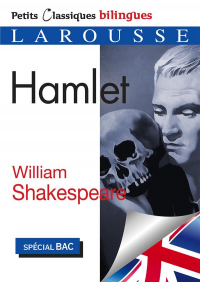 Hamlet : Petits classiques bilingues