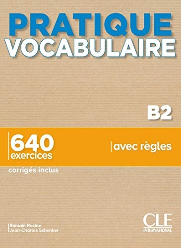 Pratique Vocabulaire - Niveau B2 - Livre + Corrigés + Audio en ligne