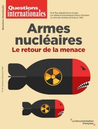 Armes nucléaires : le retour de la menace: n°128