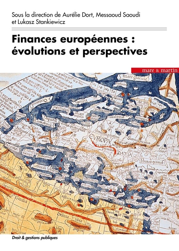 FINANCES EUROPEENNES: EVOLUTIONS ET PERSPECTIVES