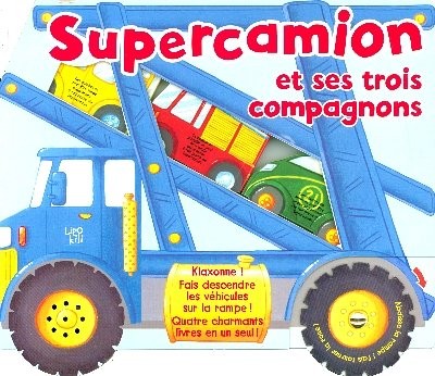 Supercamion et ses trois compagnons