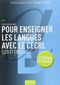 Pour enseigner les langues avec le CECRL : Clés et conseils