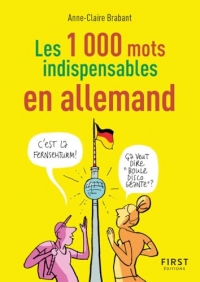 Le Petit livre des 1 000 mots indispensables en allemand NED