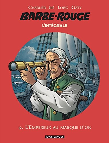 Barbe-Rouge - Intégrales - tome 9 - Empereur au masque d'or (L')