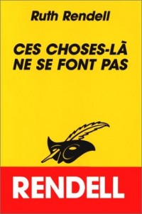 Ces choses-là ne se font pas